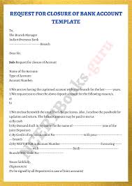 Closing a bank account is an easy task, provided you follow the norms of the bank in the correct manner, one of which is writing a bank account closing letter requesting to close mentioned below is a sample for the same along with the necessary information that you should include in the letter. Jacobandval Bank Account Closing Letter Request Letter For Closure Of Bank Account Of Company Sample Often At Times People Don T Send In Enough Information With Their Letter So A Phone