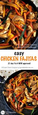 Easy Chicken Fajitas Spend With Pennies Easy Chicken Fajitas 21 Day Fix Meals Diy Food Recipes