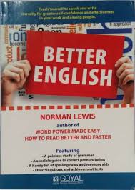 The best platform for you to improve your english is the real world out there communicating with real people. Better English Buy Better English By Lewis Norman At Low Price In India Flipkart Com