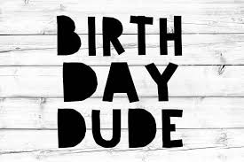 Download Birthday Dude Svg Birthday Boy Svg Birthday Svg Birthday Etsy Birthday Svg Boy Birthday Decorations Girl Birthday