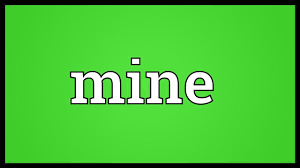 Mine Meaning Youtube