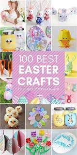 100 Best Diy Easter Crafts Easter Crafts Diy Easter Crafts Easy Easter Crafts