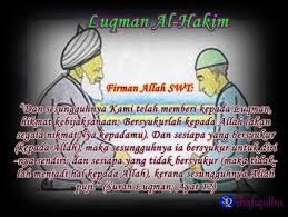 Si jailani itu seperti talam dua muka. 50 Nasihat Luqman Al Hakim Kepada Anaknya Shafiqolbu