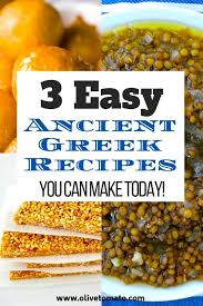 Ancient Greek Recipes You Can Make Today With Ingredients You Have On Hand Greek Recipes Ancient Mediterranean Diet Recipes By Olivetomato Com In 2019 Greek Recipes Ancient Greek Food Ancient Recipes