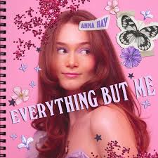 Everything But Me