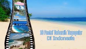 Indonesia merupakan salah satu gambar pemandangan yang dapat menyejukkan mata di indonesia lainnya adalah pemandangan desa. 10 Pantai Terbersih Terpopuler Di Indonesia Reygina Wisata Indonesia