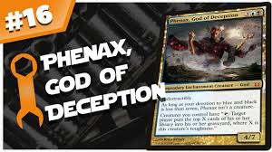 Phenax is a top notch god who knows. Phenax God Of Deception Edh Deck Tech Tune Up Episode 16 Youtube