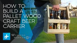 We have here personalized six pack made of new pine wood stock. Weekend Workshop Episode 6 How To Build A Pallet Wood Craft Beer Carrier Youtube