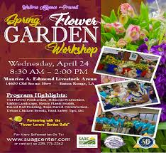 We believe that flowers are an important part of life. Ag Center Set To Host Its Annual Spring Garden Workshop On April 24