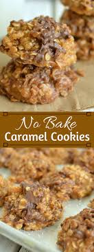 No Bake Caramel Cookies Cookies Caramel Healthydiet Paleo Party Baked Caramel Toffee Chips Baking Recipes