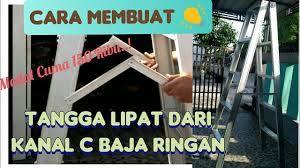 Yuk bikin sendiri saja, lebih irit, panjang 1,5 meter, diluruskan bisa jadi tangga biasa panjang 3. Cara Membuat Tangga Lipat Dari Baja Ringan Youtube