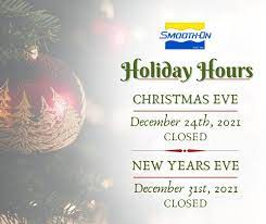 We Will Close On Christmas Day 2022 Smooth-On On Twitter: "Smooth-On Will Be Closed On December 24Th For Christmas  Eve. We Will Reopen On December 27Th For Normal Hours. We Will Be Closed  New Years Eve December 31St, 2021