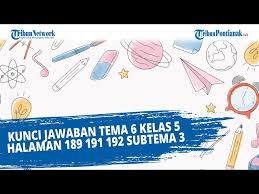 Jual buku detik detik usbn usp sd mi 2020 buku us sd 2020 intan. Kunci Jawaban Tema 6 Kelas 5 Halaman 189 191 192 Dan 193 194 197 Buku Tematik Sd Mi Subtema 3 Halaman 2 Tribun Pontianak