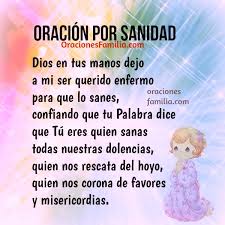 El mismo jesús mostró que a dios no le gustan las enfermedades sanando a las personas. Oracion Por Sanidad De Mi Hija Oraciones De La Familia