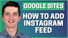How To Add Instagram Feed In Google Sites - YouTube