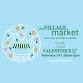 Valentine’s Day Village Market Pop Up at Blakely Hall event image