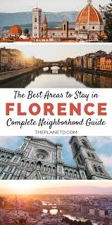 Trying to decide where to stay in florence? Where To Stay In Florence Insider Guide To The Best Neighborhoods Hotels In Florence Italy Florence Italy Travel Best Beaches To Visit