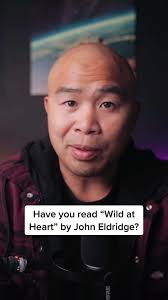 Wild at Heart John Eldridge