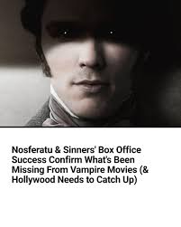 Sinners is following in the footsteps of Nosferatu in reviving vampire  movies, and it's namely because both films aren't set in the modern day.