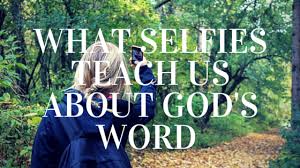 What Selfies Teach Us About God S Word Devotions For Teenagers And Youth Youth Devotions Youth Lessons Youth Group Lessons