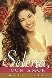 Esta serie no cuenta con la aprobación de la familia. Para Selena Con Amor Spanish Edition Ebook Perez Chris Amazon De Kindle Shop