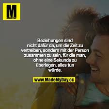 Heute sind sie nicht zusammen und morgen schon. Beziehungen Sind Nicht Dafur Da Made My Day