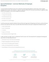 Rd.com knowledge facts there's a lot to love about halloween—halloween party games, the best halloween movies, dressing. Quiz Worksheet Common Methods Of Employee Discipline Study Com