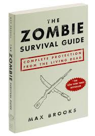 Fully Illustrated And Exhaustively Comprehensive This Book Covers Everything You Need To Know Includin Zombie Survival Guide Zombie Survival Survival Guide