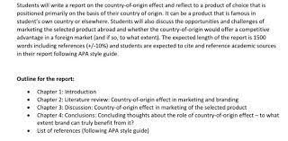 Conclusion is not just a simple summary of ideas and arguments you have provided in your main part of the essay. Students Will Write A Report On The Country Of Ori Chegg Com