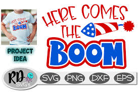 Pngtree provides free download of png, png images, backgrounds and vector. Here Comes The Boom A 4th Of July Cricut Cut File 267847 Cut Files Design Bundles