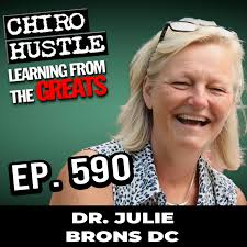 Gaining Clarity in 3 Decades of Practice with Dr Julie Brons DC