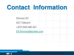 Diamonds are Forever Eli Ehrman , PM , ECI Telecom.