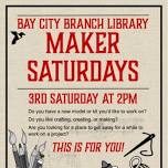 Maker Saturday at the Bay City Library