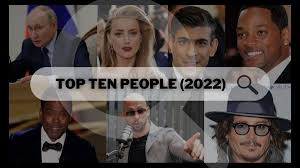 List Of Top 10 Most Searched People On Google in the World (2022) Find out  Why people searched for them and other details