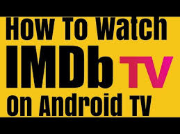 We post new trailers, casting updates, photos, trivia, industry news, and more! Imdb Tv On Your Android Tv Device We Show You How To Watch Imdb Tv On Your Android Tv Youtube
