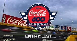 The circuit is an intermediate track that holds. Coca Cola 600 Entry List Charlotte Motor Speedway Mrn