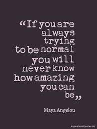 Quotes About Being Normal Quotesgram