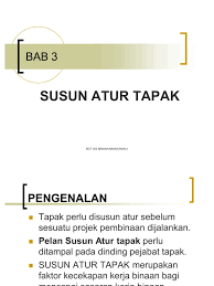 Lokasinyatakan kedudukan bangunan dan nyatakan kos bangunan samada sewaan atau belian. Unit 3 Nota Susun Atur Tapak