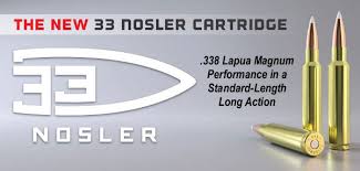 New 33 Nosler Rivals 338 Lapua Magnum In Smaller Package