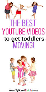Best Videos To Get Your Toddler Moving Toddler Dance Songs For Toddlers Toddler Exercise