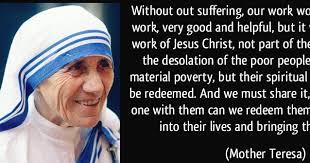 All Saints Quotes By Mother Teresa Suffering