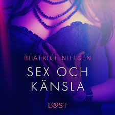 Sex och känsla - erotisk novell | Äänikirja | Ellibs E-kirjakauppa