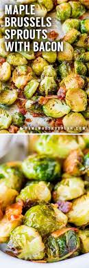 Maple Bacon Brussels Sprouts Oven Roasted Brussels Sprouts Flavored With Crispy Bacon And Sweet Sprout Recipes Maple Bacon Brussel Sprouts Sprouts With Bacon