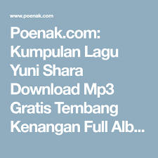 Poenak Com Kumpulan Lagu Yuni Shara Download Mp3 Gratis Tembang Kenangan Full Album Terbaru Lagu Lagu Terbaik Kenangan
