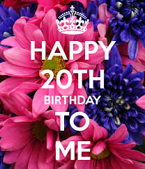 Satisfaction guaranteed · mobile friendly editor Happy 20th Birthday To Me Happy 20th Birthday 20th Birthday Birthday Ideas For Her