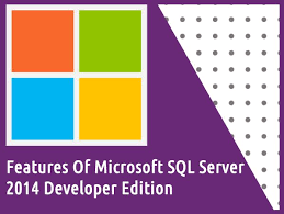 Features Of Microsoft Sql Server 2014 Developer Edition By Eukhost Com Read More Http Www Eukhost Com Kb Features Of Mic Microsoft Sql Server Sql Server Sql