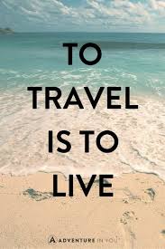 Paint another layer on my heart , 2014. 100 Best Travel Quotes With Pics To Look At When You Miss Traveling