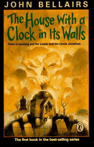 The House With A Clock In Its Walls (John Bellairs Mystery, Bk. 1) by John  Bellairs - Book Outlet