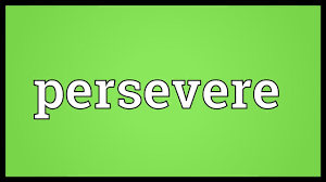 Find more ways to say perseverance, along with related words, antonyms and example phrases at thesaurus.com, the world's most trusted free thesaurus. Persevere Meaning Youtube