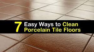 We show you how to clean up messes off of slate surfaces quickly and effectively without harming the tiles. 7 Easy Ways To Clean Porcelain Tile Floors